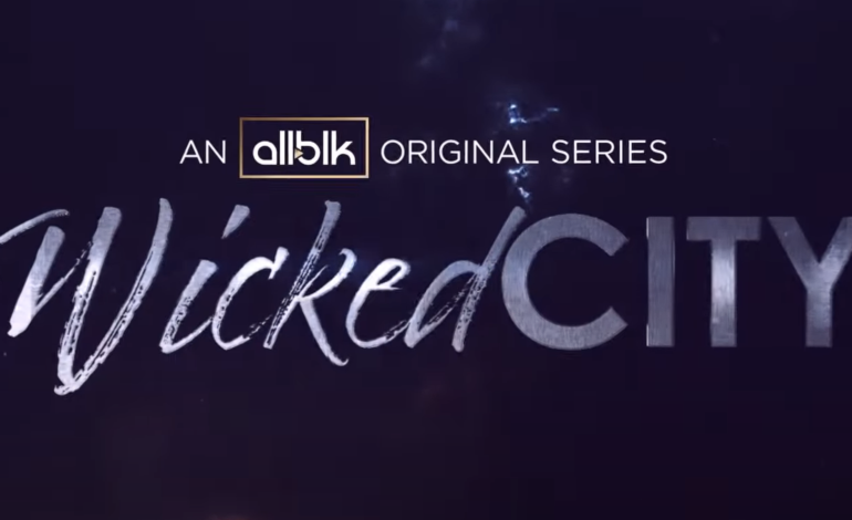 Coven’s Chronicle Continues: ‘Wicked City’ Brewed Up for Season Three on ALLBLK!